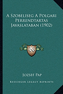 A Szobeliseg A Polgari Perrendtartas Javaslataban (1902)