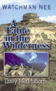 A Table in the Wilderness: Daily Meditations