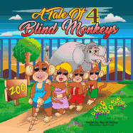 A Tale of 4 Blind Monkeys