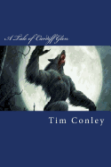 A Tale of Cardiff Glen - Conley, Tim