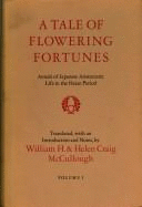 A Tale of Flowering Fortunes: Annals of Japanese Aristocratic Life in the Heian Period