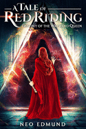 A Tale of Red Riding: Destiny of the Wayward Queen