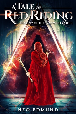 A Tale of Red Riding: Destiny of the Wayward Queen - Edmund, Neo