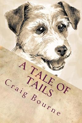 A Tale of Tails - Bourne, Craig