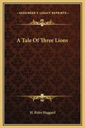 A Tale of Three Lions