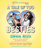 A Tale of Two Besties: A Hello Giggles Novel