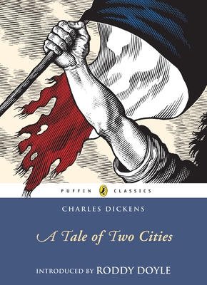 A Tale of Two Cities: Abridged Edition - Dickens, Charles, and Doyle, Roddy (Introduction by)
