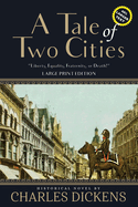 A Tale of Two Cities (Annotated, Large Print)