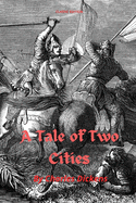 A Tale of Two Cities: With Original Illustration