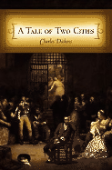 A Tale of Two Cities - Dickens, Charles