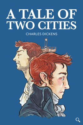 A Tale of Two Cities - Dickens, Charles, and Tavner, Gill (Retold by)