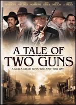 A Tale of Two Guns