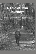 A Tale of Two Journeys: Waking Up on The Camino de Santiago