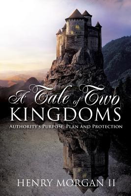 A Tale of Two Kingdoms - Morgan, Henry, II