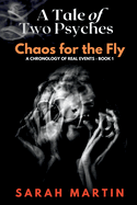 A Tale of Two Psyches - CHAOS FOR THE FLY