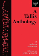 A Tallis Anthology: 17 Anthems and Motets