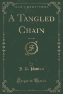 A Tangled Chain, Vol. 2 of 2 (Classic Reprint)