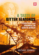 A Taste of Bitter Almonds: Perdition and Promise in South Africa