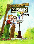 A Taste of Colored Water - 