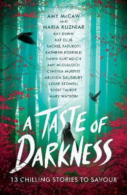 A Taste of Darkness - Kuzniar, Maria, and McCaw, Amy, and Foxfield, Kathryn