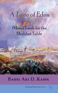 A Taste of Eden: (more) Torah for the Shabbat Table
