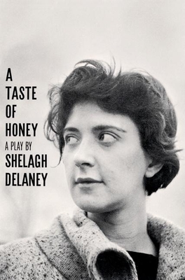 A Taste of Honey, a Play - Delaney, Shelagh