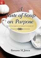 A Taste of Soup on Purpose