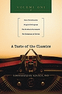 A Taste of the Classics, Volume One: Mere Christianity, Pilgrim's Progress, the Brothers Karamazov, the Imitation of Christ