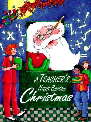 A Teacher's Night Before Christmas - Carabine, Sue