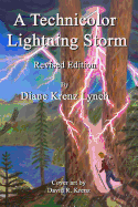 A Technicolor Lightning Storm: Revised Edition