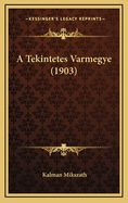 A Tekintetes Varmegye (1903)