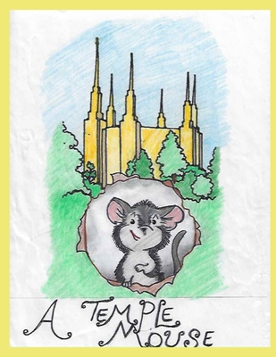 A Temple Mouse - Kendall, David W (Contributions by), and Kendall, Heidi (Contributions by), and Hansen, Torri