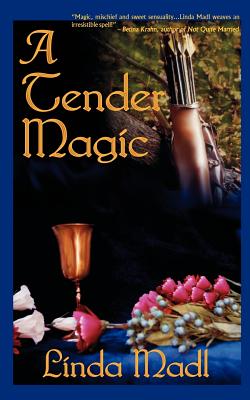 A Tender Magic - Madl, Linda