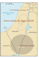 A Testimony of Jesus 16: Jesus Among the Pages of Job