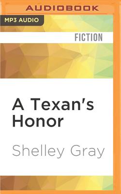 A Texan's Honor - Gray, Shelley Shepard