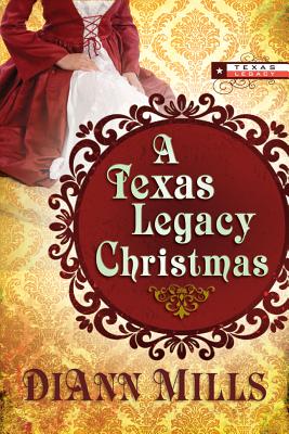 A Texas Legacy Christmas - Mills, DiAnn