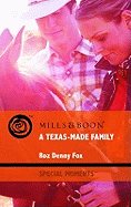 A Texas-Made Family - Fox, Roz Denny