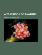 A Text-Book of Anatomy