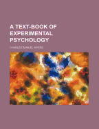 A Text-Book of Experimental Psychology