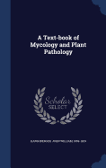 A Text-Book of Mycology and Plant Pathology