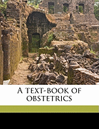 A Text-Book of Obstetrics