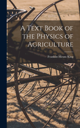 A Text Book of the Physics of Agriculture