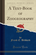 A Text-Book of Zoogeography (Classic Reprint)