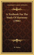 A Textbook for the Study of Harmony (1906)