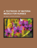 A Textbook of Materia Medica for Nurses