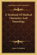 A Textbook of Medical Chemistry and Toxicology