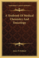 A Textbook Of Medical Chemistry And Toxicology