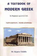 A Textbook of Modern Greek: For Beginners Up to GCSE - Tofallis, Kypros