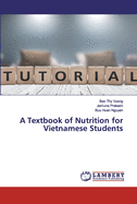 A Textbook of Nutrition for Vietnamese Students