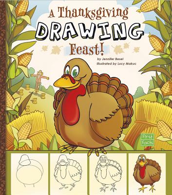 A Thanksgiving Drawing Feast! - Besel, Jennifer M